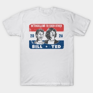 Bill and Ted Have my Vote! T-Shirt